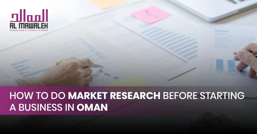 How to Do Market Research in oman