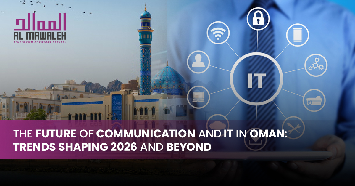 The Future of Communication and IT in Oman- Trends Shaping 2026