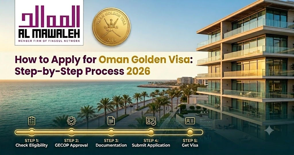 How to Apply For Oman Golden Visa