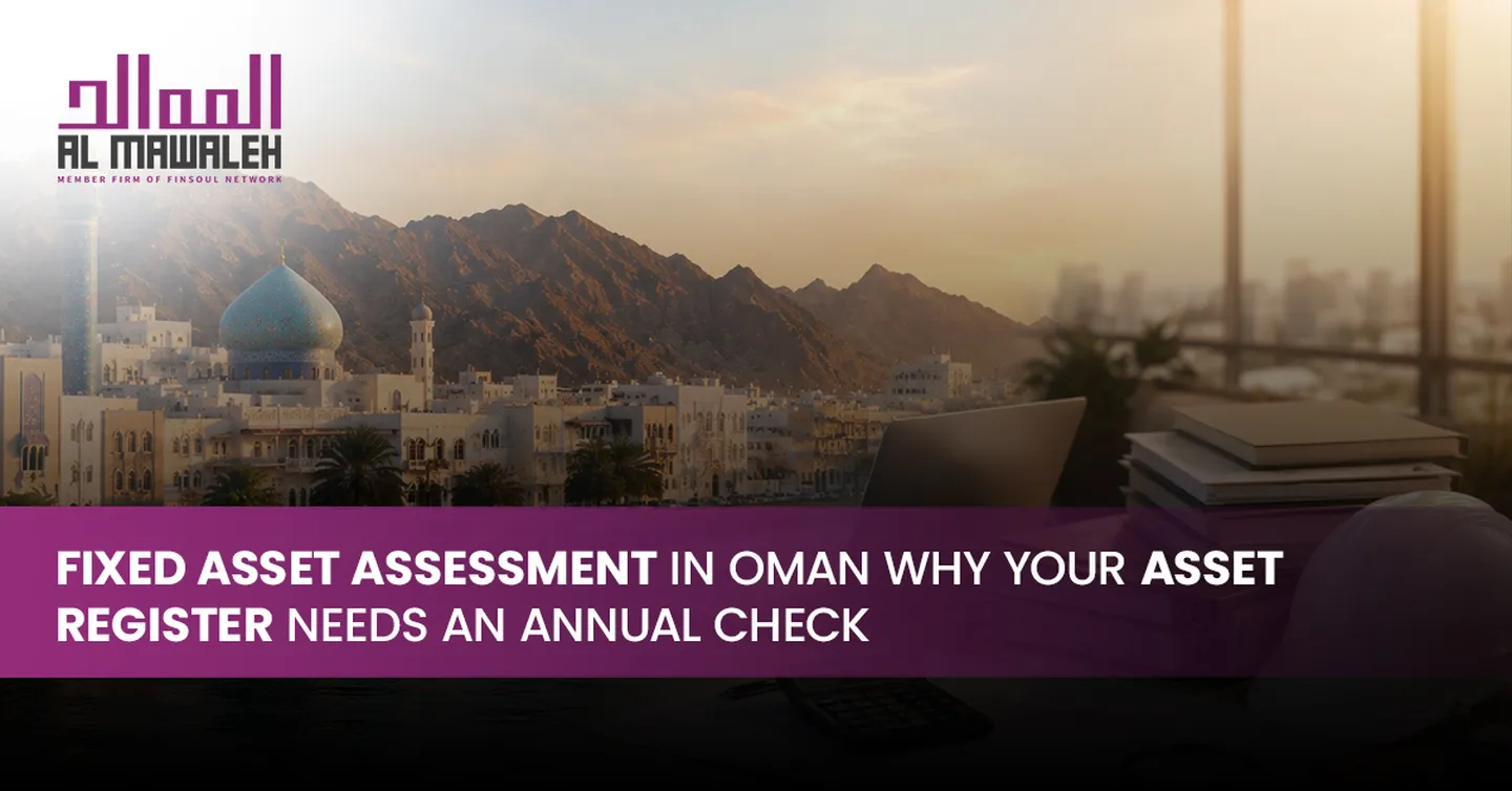 Fixed Asset Assessment in Oman
